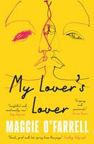 My Lover's Lover, The Sunday Times Bestseller from the Author of Hamnet
