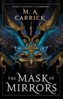 Mask of Mirrors, Rook and Rose, Book One