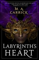 Labyrinth's Heart, Rook and Rose, Book Three