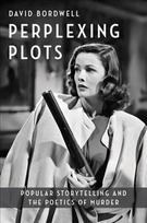 Perplexing plots: popular storytelling and the poetics of murder