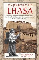 My Journey to Lhasa: The Personal Story of the Only White Woman Who Succeeded in Entering the Forbidden City