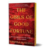 Girls of Good Fortune (Deluxe Edition), A Novel