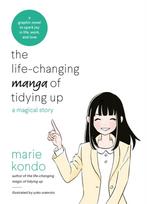 Life-Changing Manga of Tidying Up, A Magical Story to Spark Joy in Life, Work and Love