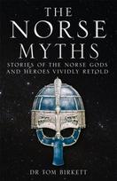 Norse Myths, Stories of The Norse Gods and Heroes Vividly Retold