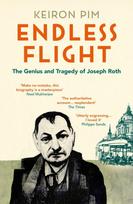 Endless Flight, The Genius and Tragedy of Joseph Roth