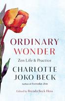 Ordinary Wonder, Zen Life and Practice