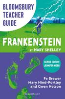 Bloomsbury Teacher Guide: Frankenstein, Everything you need to teach Mary Shelley's seminal text, perfect for GCSE and A Level students.