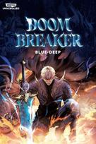 Doom Breaker Volume One, A WEBTOON Unscrolled Graphic Novel