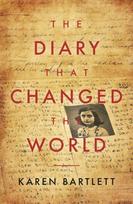 Diary That Changed the World, The Remarkable Story of Otto Frank and the Diary of Anne Frank