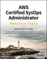 AWS Certified SysOps Administrator Practice Tests, Associate SOA-C01 Exam
