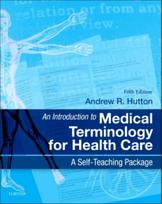 Introduction to Medical Terminology for Health Care, A Self-Teaching Package