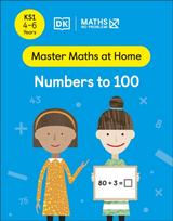 Maths — No Problem! Numbers to 100, Ages 4-6 (Key Stage 1)