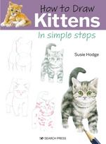 How to Draw: Kittens, In Simple Steps