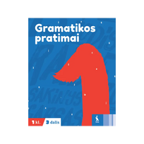 Lietuvių kalbos gramatikos pratimai 1 klasei, 3 dalis