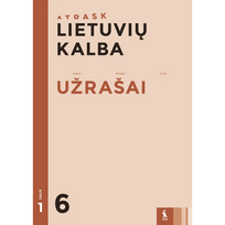 LIETUVIŲ KALBA. Užrašai 6 klasei, 1 dalis (ATRASK)
