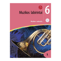 MUZIKOS LABIRINTAI. Muzikos vadovėlis VI klasei su kompaktine plokštele (ŠOK)