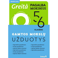 Gamtos mokslų užduotys 5-6 klasėms, serija Greita pagalba mokiniui!