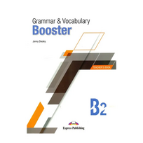 Grammar & Vocabulary Booster B2 Teachers Book