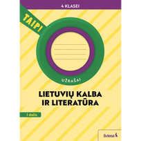 Lietuvių kalba ir literatūra. Užrašai 4 klasei, 1 dalis (pagal 2022 m. BUP). Serija TAIP!