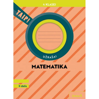 Matematika. Užrašai 4 klasei, 2 dalis (pagal 2022 m. BUP). Serija TAIP!