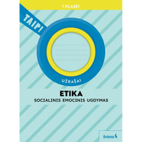 Etika. Užrašai 1 klasei (pagal 2022 m. BUP). Serija TAIP!