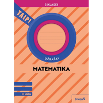 Matematika. Užrašai 3 klasei, 3 dalis (pagal 2022 m. BUP). Serija TAIP!
