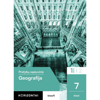 Geografija. Pratybų sąsiuvinis 7 klasei, 1 dalis, serija Horizontai