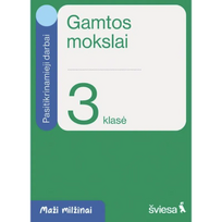 Gamtos mokslai. Pasitikrinamieji darbai 3 klasei. Serija Maži milžinai
