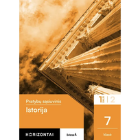 Istorija. Pratybų sąsiuvinis 7 klasei, 1 dalis, serija Horizontai