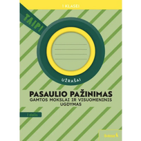 Pasaulio pažinimas. Gamtos mokslai ir visuomeninis ugdymas. Užrašai 1 klasei, 1 dalis (pagal 2022 m. BUP). Serija TAIP!