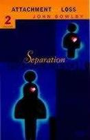 Separation: Anxiety and anger: Attachment and loss Volume 2