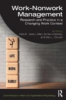 Work-Nonwork Management: Research and Practice in a Changing Work Context