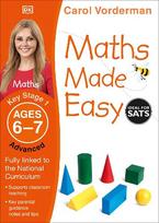 Maths Made Easy: Advanced, Ages 6-7 (Key Stage 1): Supports the National Curriculum, Maths Exercise Book