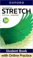 Stretch: Level 1: Student Book with Online Practice A pack: Print Student Book and 2 years' access to Online Practice and Student Resources, available on Oxford English Hub.