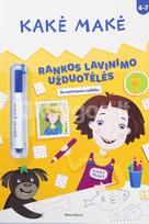 Kakė Makė. Rankos lavinimo užduotėlės. Su nutrinamu rašikliu