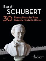 Best of Schubert: 30 bekannte Stücke für Klavier. Klavier.