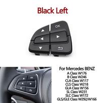 Automobilio vairo mygtukų valdymo jungiklio dangtelis BENZ A B CLA CLS GLA GLS GLE klasei W176 W246 W218 W172 W292 W166 A0999050600 Black Left