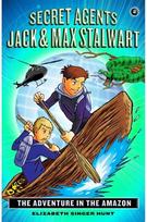 Secret Agents Jack and Max Stalwart: Book 2 The Adventure in the