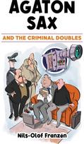 Agaton Sax and the Criminal Doubles