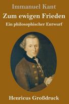 Zum ewigen Frieden (Großdruck)
