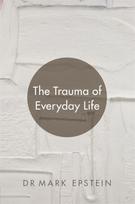 Trauma of Everyday Life