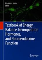 Textbook of Energy Balance, Neuropeptide Hormones, and Neuroendocrine Function