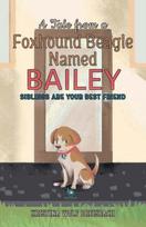 Tale From a Foxhound Beagle Named Bailey
