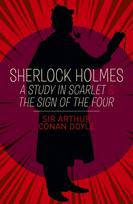 Sherlock Holmes: A Study in Scarlet & The Sign of the Four
