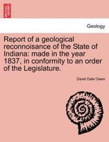 Report of a Geological Reconnoisance of the State of Indiana