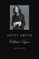 Patti Smith Collected Lyrics, 1970-2015, Patti Smith Collected Lyrics, 1970-2015