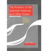 Problem of the Essential Indexical and Other Essays, Expanded Edition