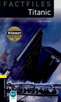 Oxford Bookworms Library Factfiles: Level 1: Titanic