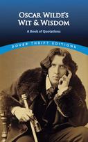 Oscar Wilde's Wit and Wisdom