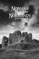 Norman Rule in Normandy, 911-1144